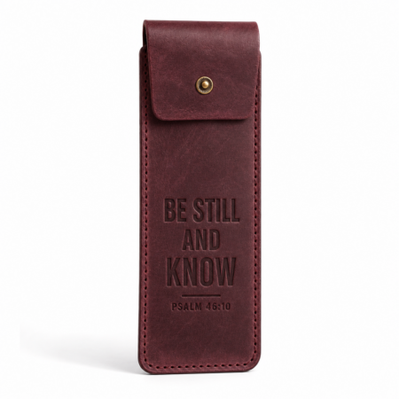 Be Still and Know Leather Pen Sleeve - Burgundy
